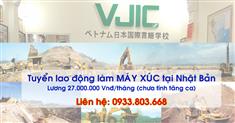 Tuyển dụng lao động làm MÁY XÚC đi làm việc tại Nhật Bản.